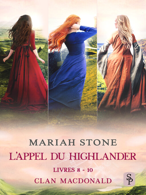Title details for L'Appel du highlander--Livres 8-10 (Clan MacDonald) by Mariah Stone - Wait list